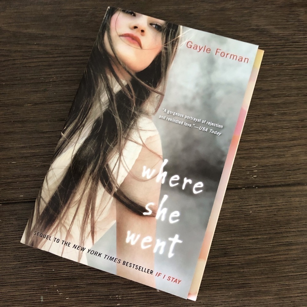 Where She Went by: Gayle Forman paperback book